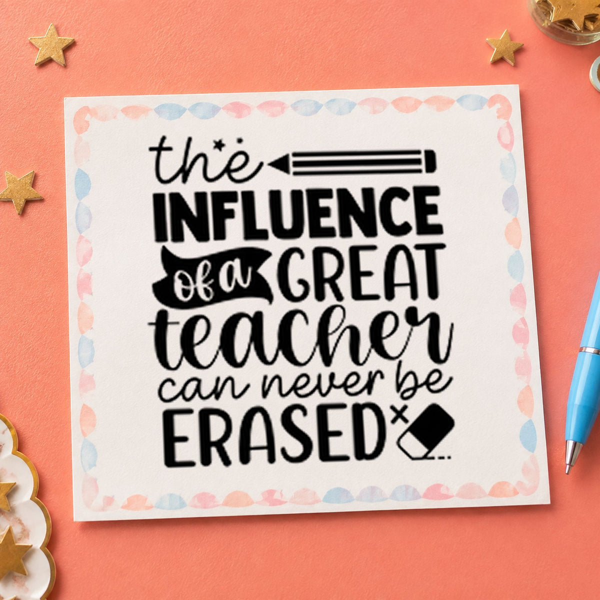 Great Teacher Influence rubber stamp printed in black ink, ready for never erased cards and similar paper crafts.