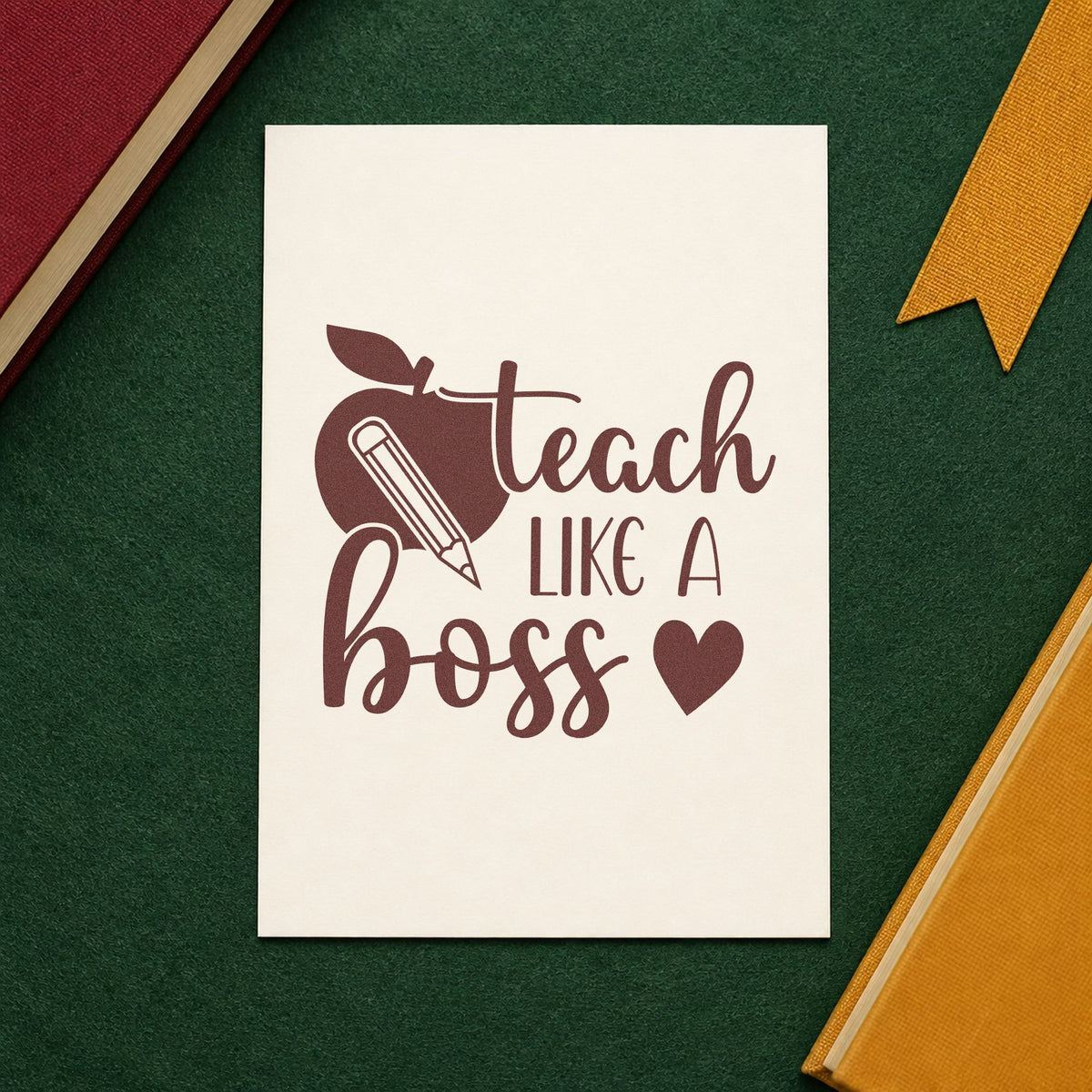 Teach Like a Boss rubber stamp printed in brown ink, ready for desk caddy labels and similar paper crafts.