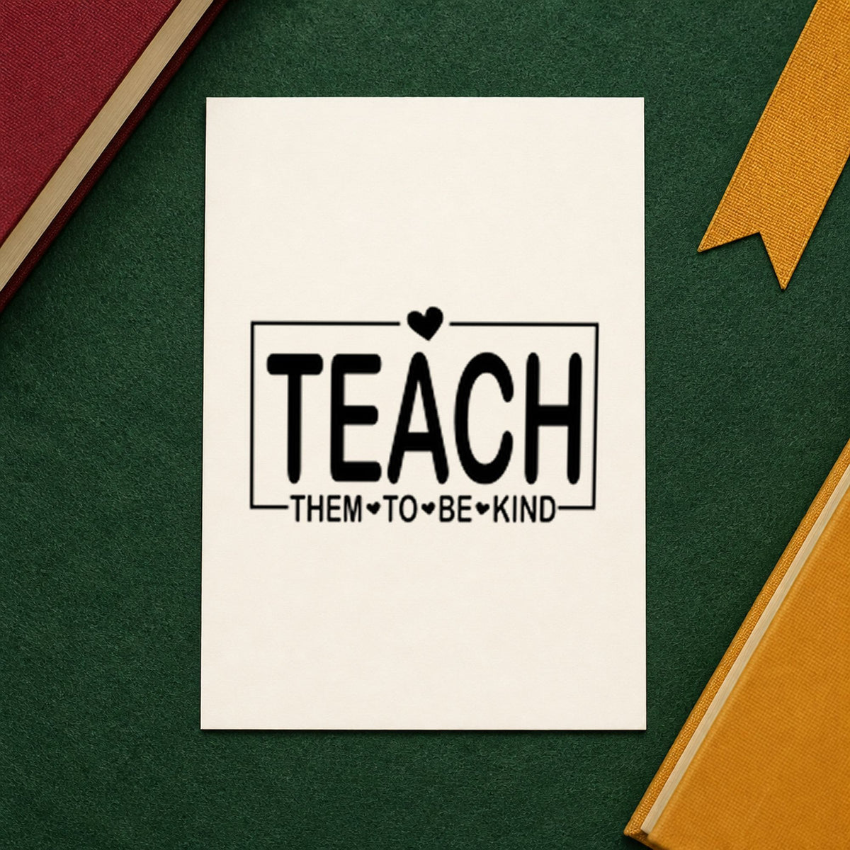 Teach Them to Be Kind rubber stamp printed in black ink, ready for kind frame cards and similar paper crafts.