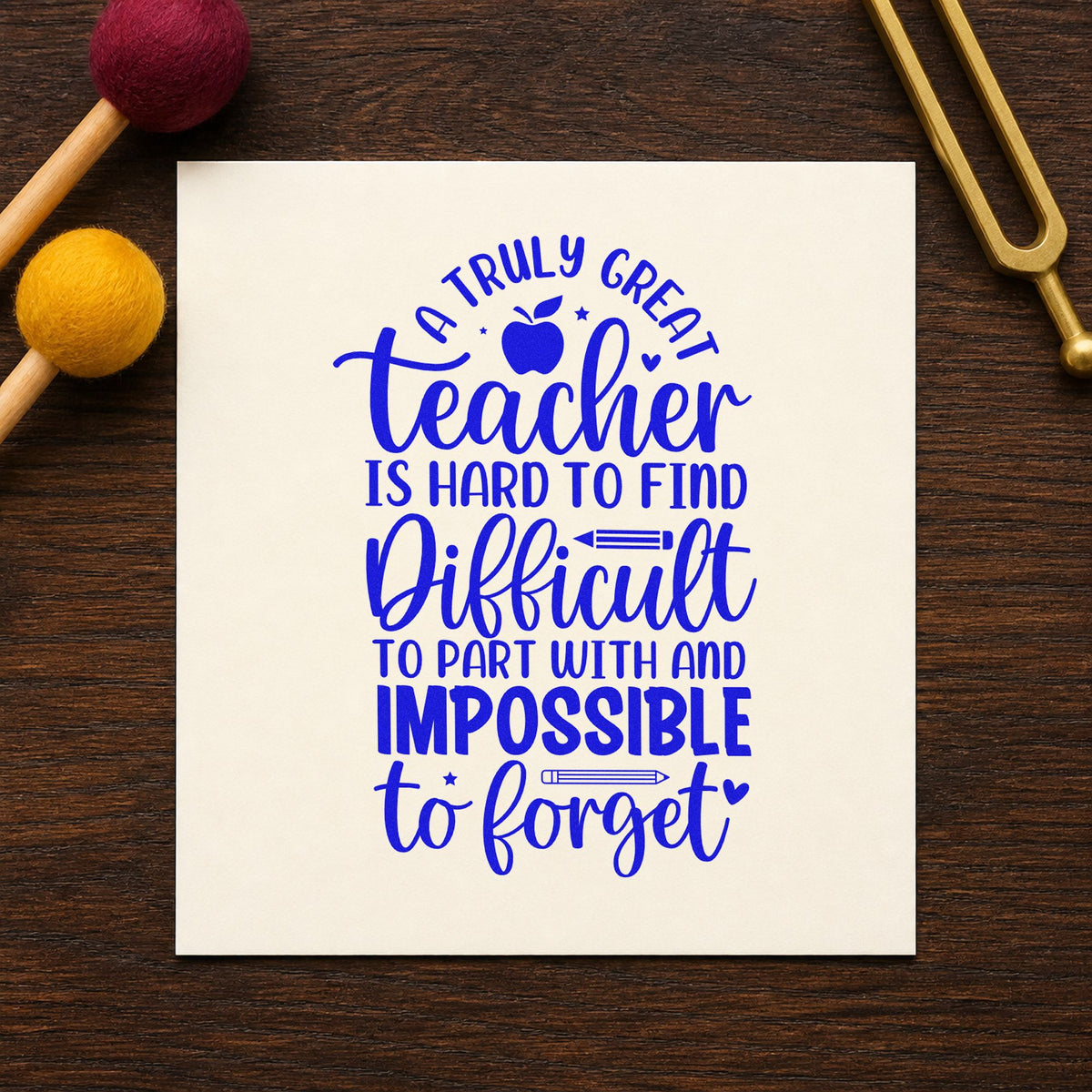 Truly Great Teacher craft stamp in blue ink on cardstock, an easy option for scarf corner panels.