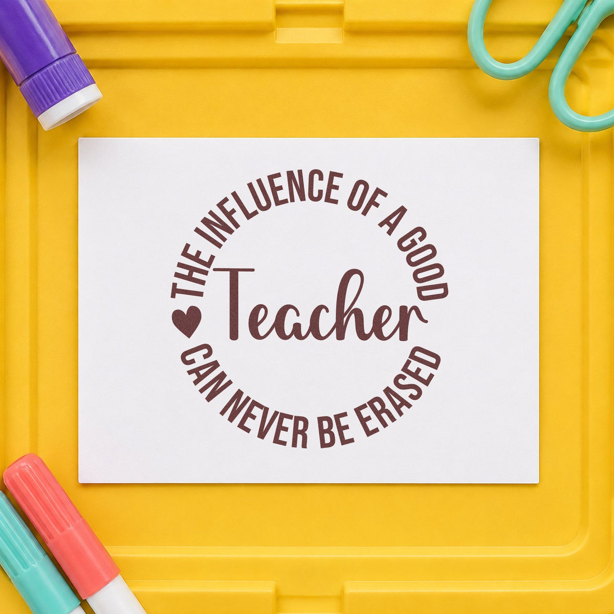 Good Teacher Influence Round rubber stamp printed in brown ink, ready for round ornament crafts and similar paper crafts.