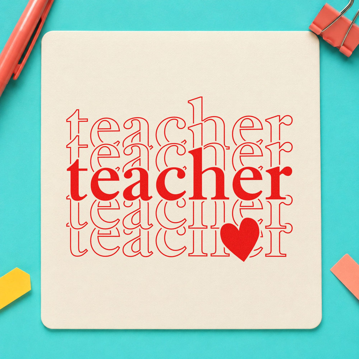 Teacher Serif Outline Stack rubber stamp shown in red ink, stamped for projects such as press release notes.