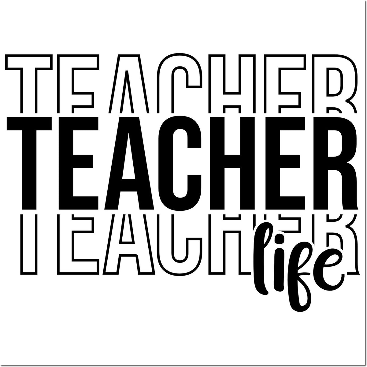 Black TEACHER and life typography for stamp and seal products on a white background
