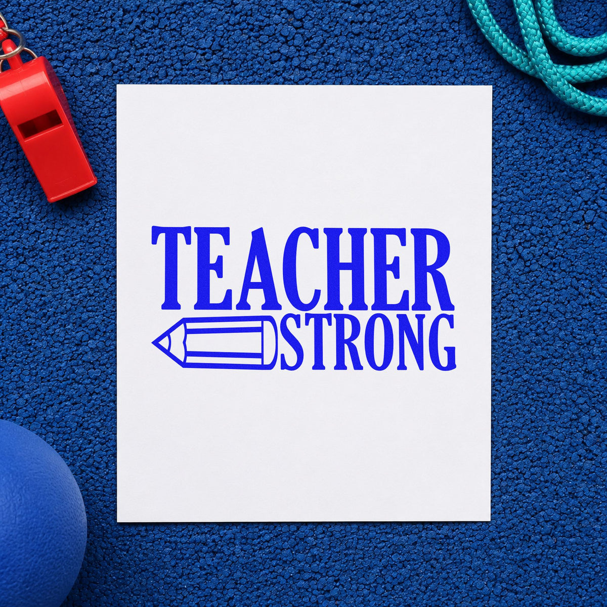 Teacher Strong Pencil craft stamp in blue ink on cardstock, an easy option for tank top panels.