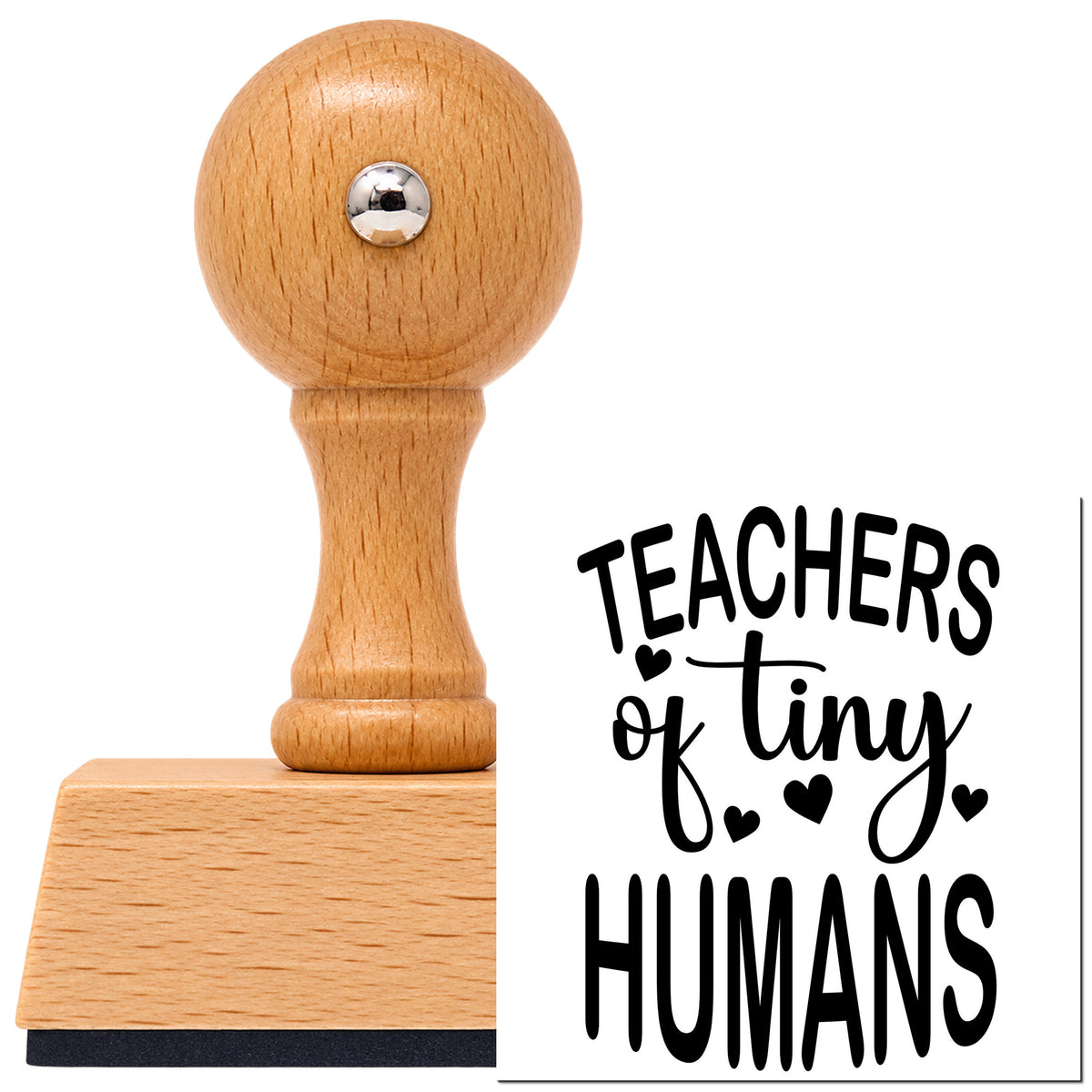 Vintage Pro beech wood stamp with a round knob handle, shown with its black Teachers Of Tiny Humans imprint on white.
