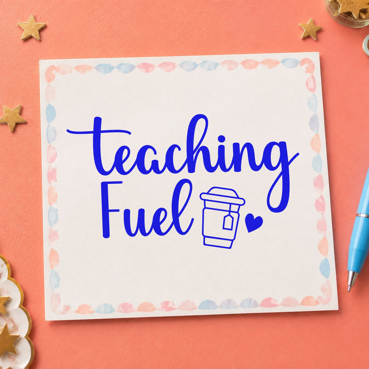 Teaching Fuel craft stamp in blue ink on cardstock, an easy option for travel mug panels.