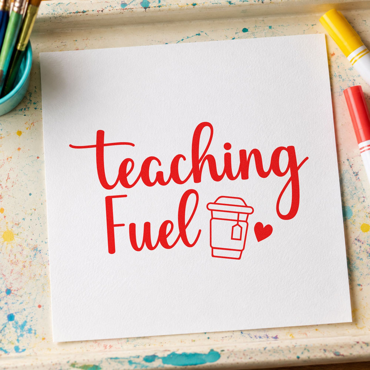 Teaching Fuel rubber stamp shown in red ink, stamped for projects such as early duty notes.
