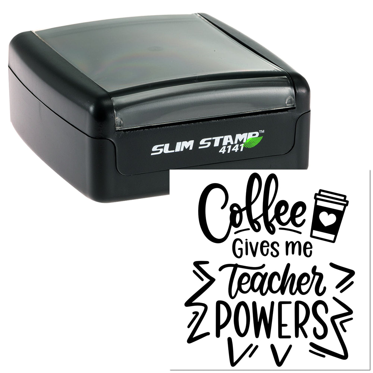 Black self-inking Slim Stamp 4141 with Coffee Gives Me Teacher Powers design and coffee cup icon seal imprint.