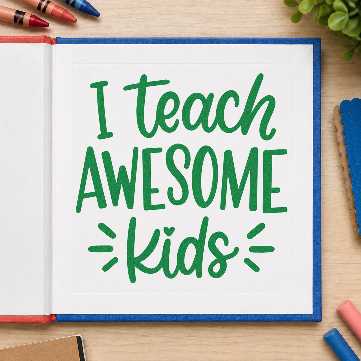 I Teach Awesome Kids craft stamp imprint in green ink on a handmade project, one idea being framed resource room.
