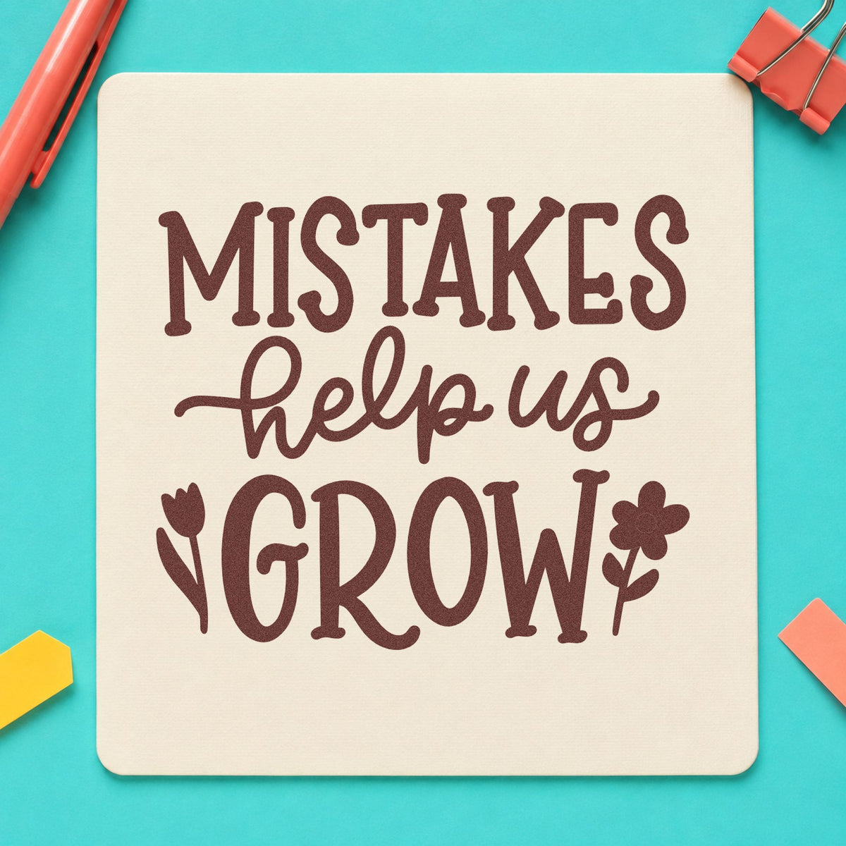 Mistakes Help Us Grow rubber stamp printed in brown ink, ready for seed packet crafts and similar paper crafts.