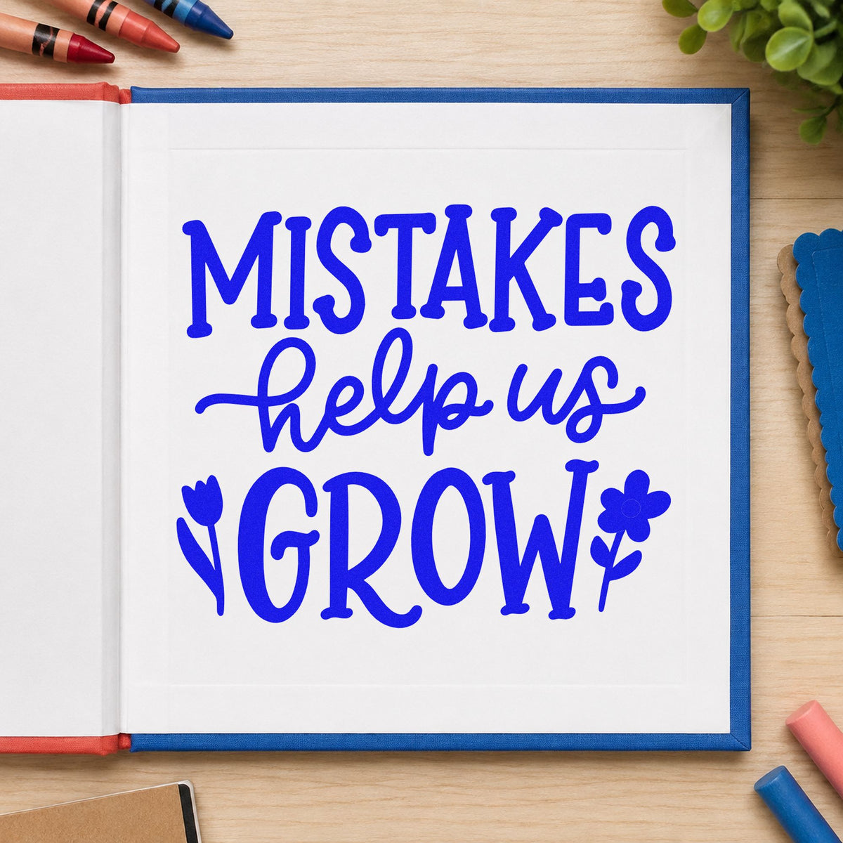 Mistakes Help Us Grow craft stamp in blue ink on cardstock, an easy option for garden apron panels.