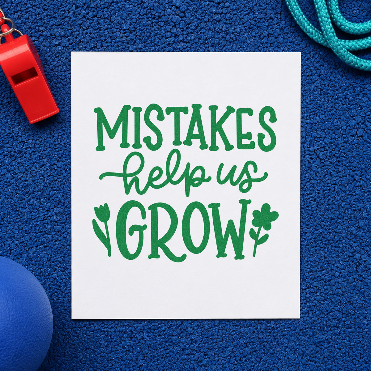 Mistakes Help Us Grow craft stamp imprint in green ink on a handmade project, one idea being framed growth chart.