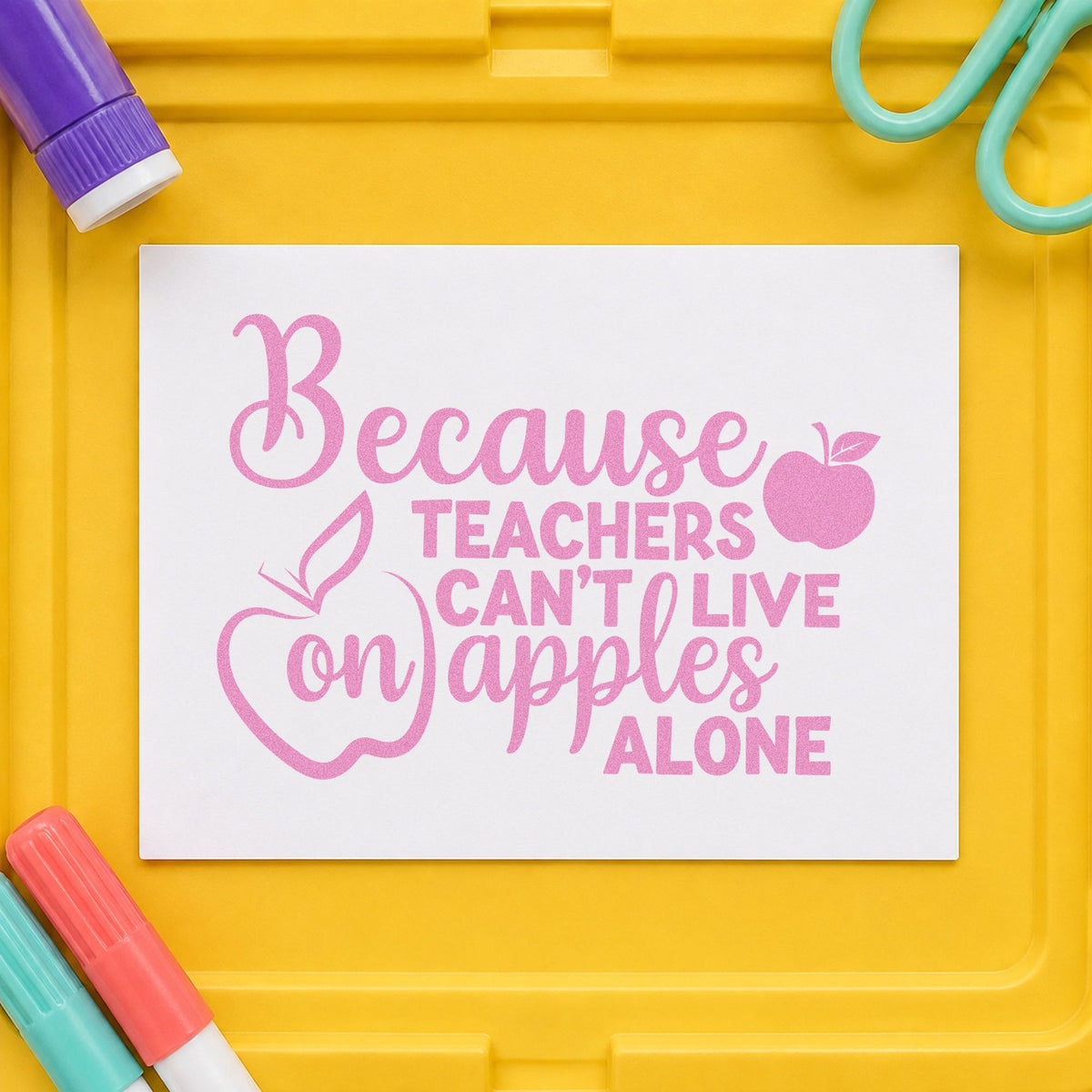 Teachers Can't Live on Apples craft stamp in purple ink on cardstock, an easy option for snack basket tags.