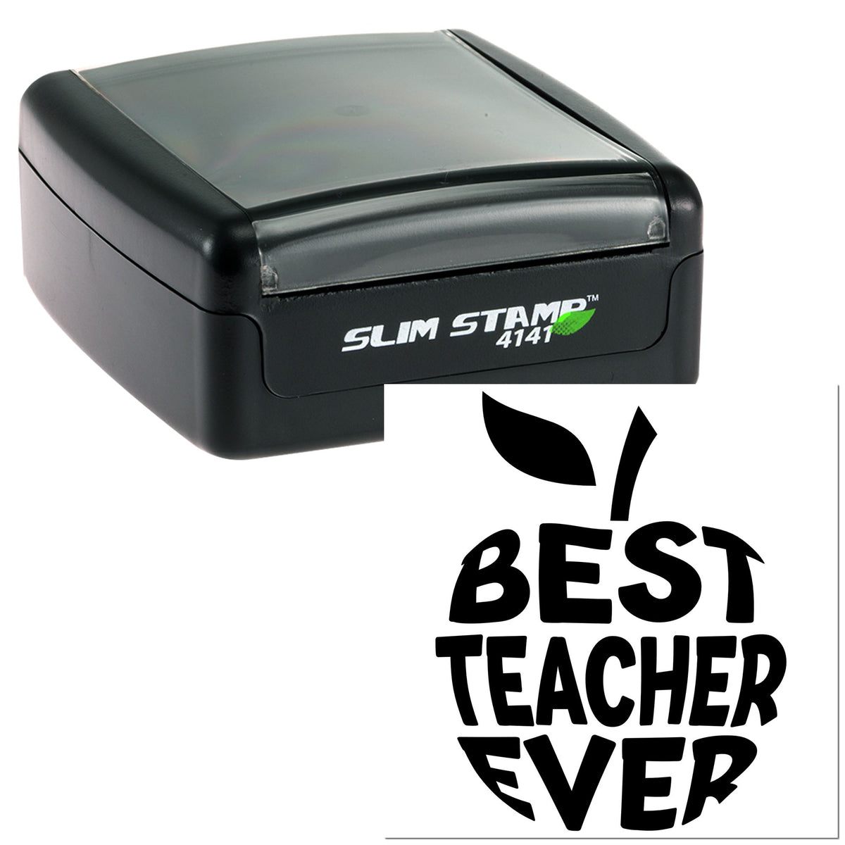 Black slim self-inking stamp with translucent gray cover and bold Best Teacher Ever teacher seal design.