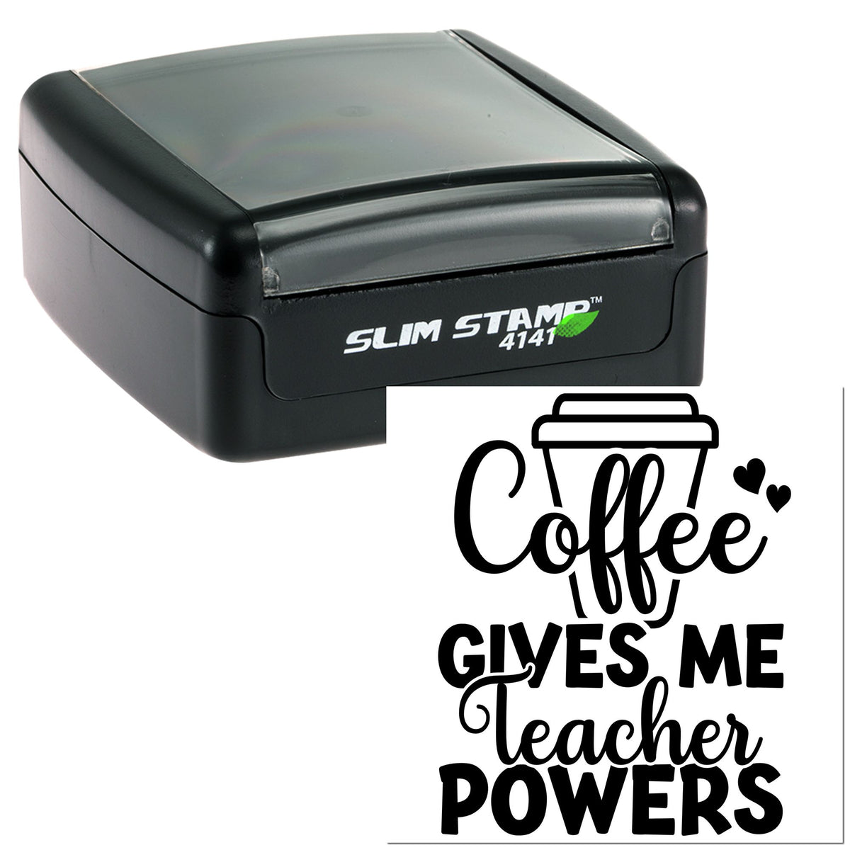 Black Slim Stamp 4141 self-inking stamp with coffee cup seal reading "Coffee Gives Me Teacher Powers" on white background