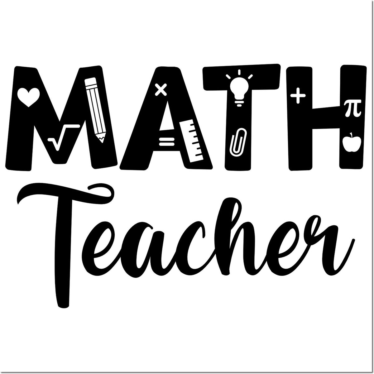 Black math teacher stamp and seal design with pencil, ruler, lightbulb, apple and heart icons on white.