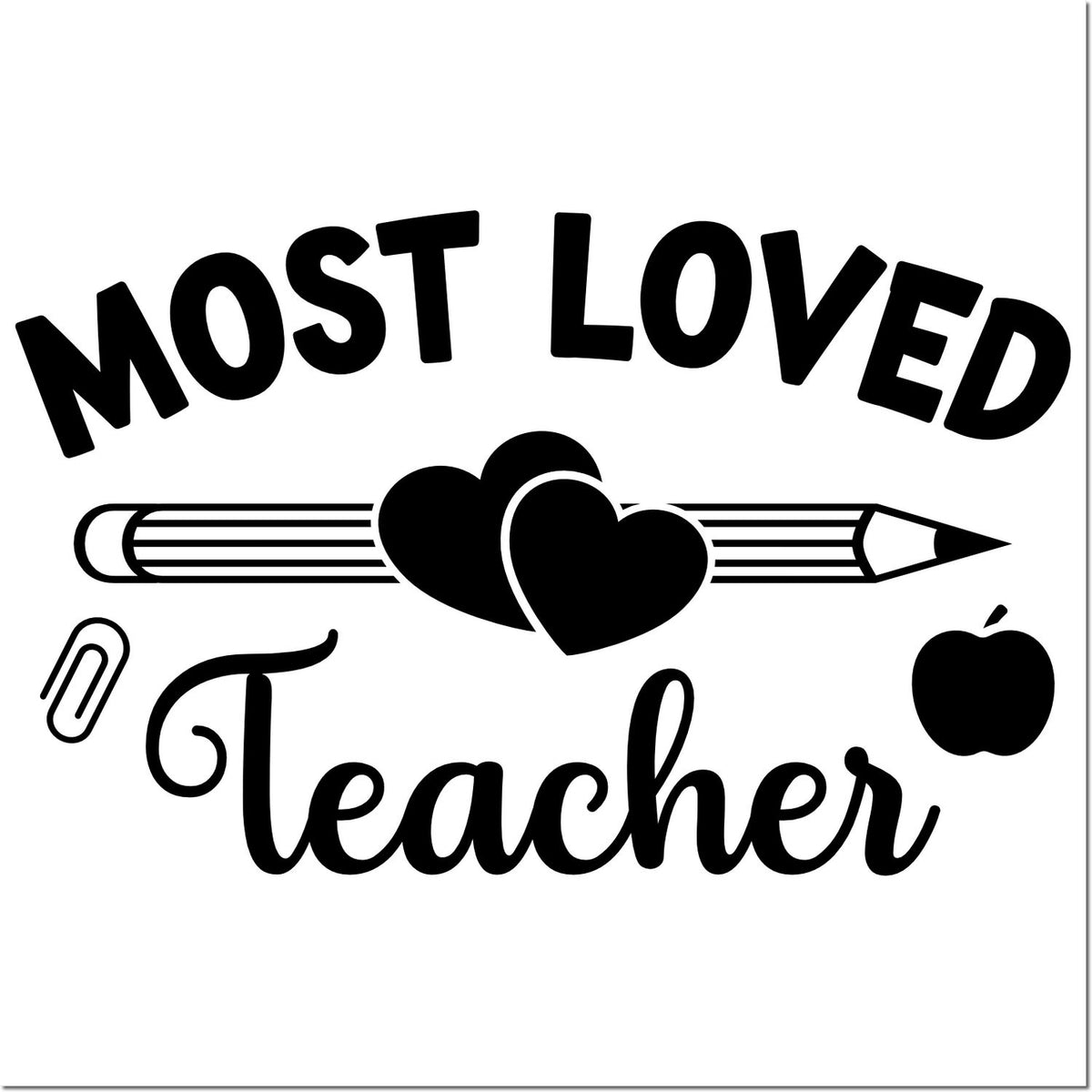 Black Most Loved Teacher stamp seal design with pencil, hearts, apple, and paperclip on white background.