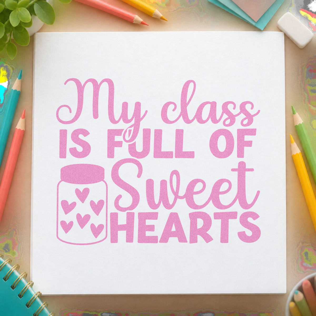 My Class Is Full of Sweethearts craft stamp in purple ink on cardstock, an easy option for sweetheart tags.