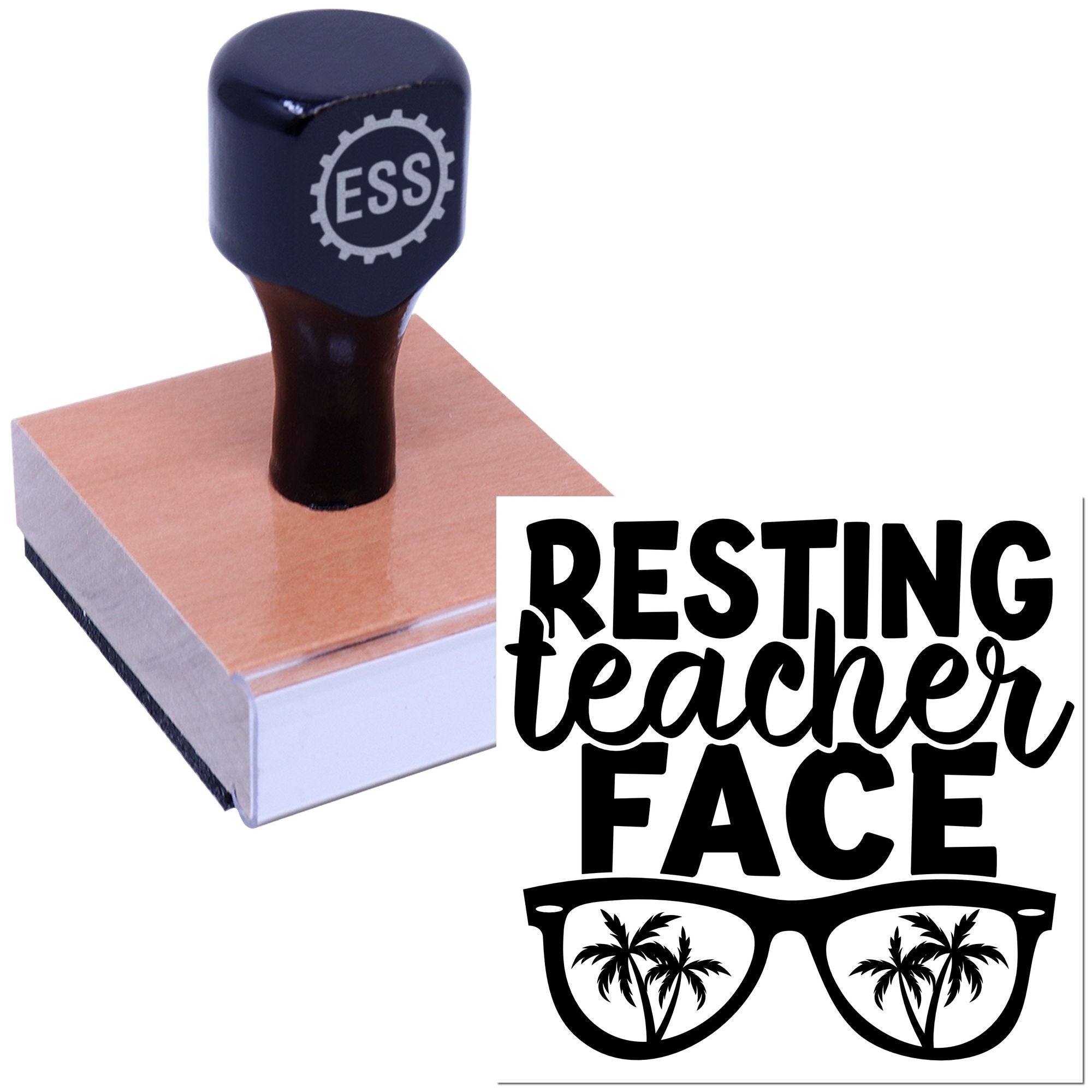 Dark navy ESS stamp and seal on a wooden block, with black Resting Teacher Face text and sunglasses graphic.