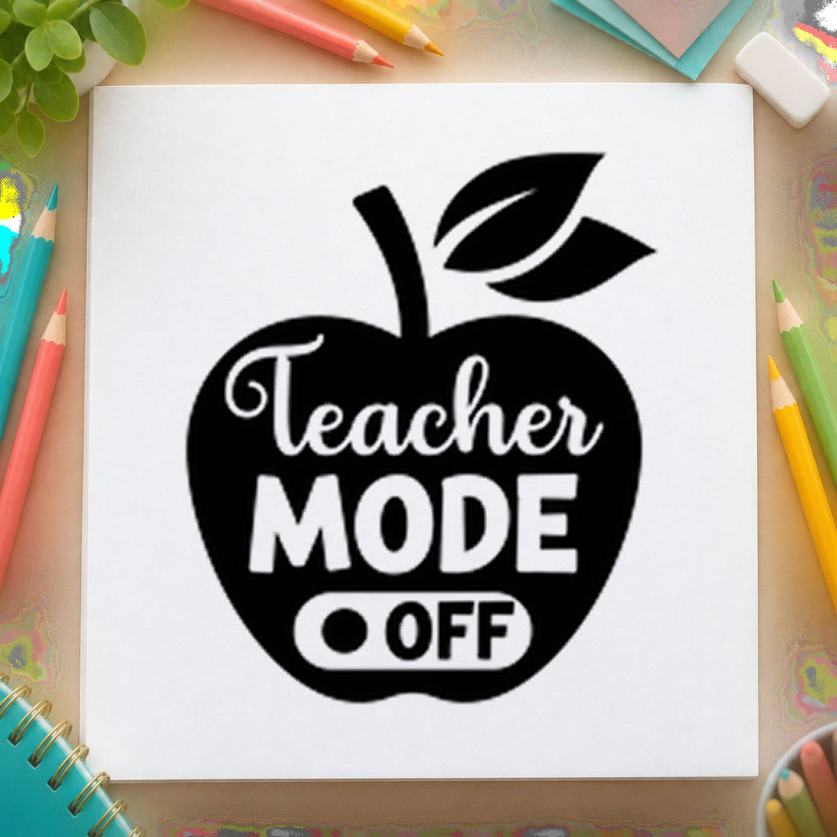 Teacher Mode Off Apple rubber stamp printed in black ink, ready for off switch cards and similar paper crafts.