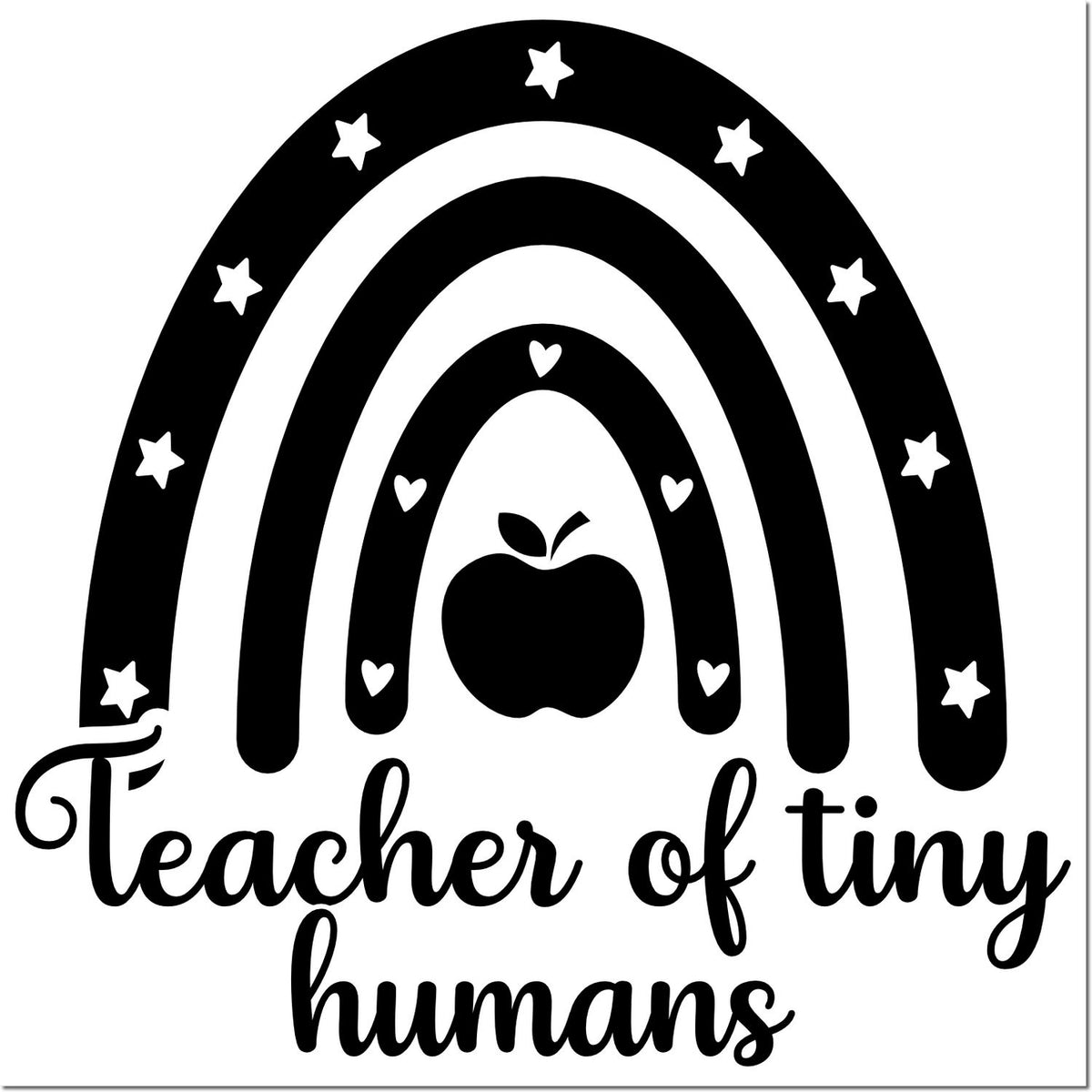 Black teacher stamp seal with rainbow, stars, hearts, and apple; script text reads Teacher of tiny humans.