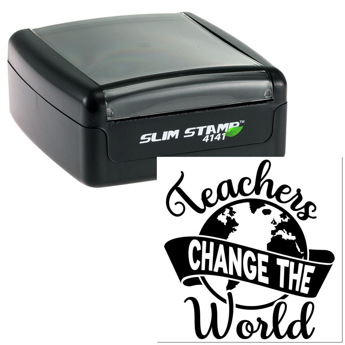 Black and gray Slim Stamp 4141 self-inking stamp with custom seal reading Teachers Change the World over a globe