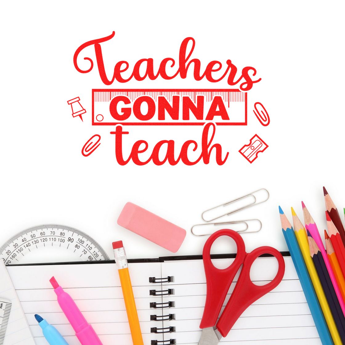 Red Teachers Gonna Teach stamp and seal design with school supplies, ruler, paperclips, scissors, pencils, and notebook.