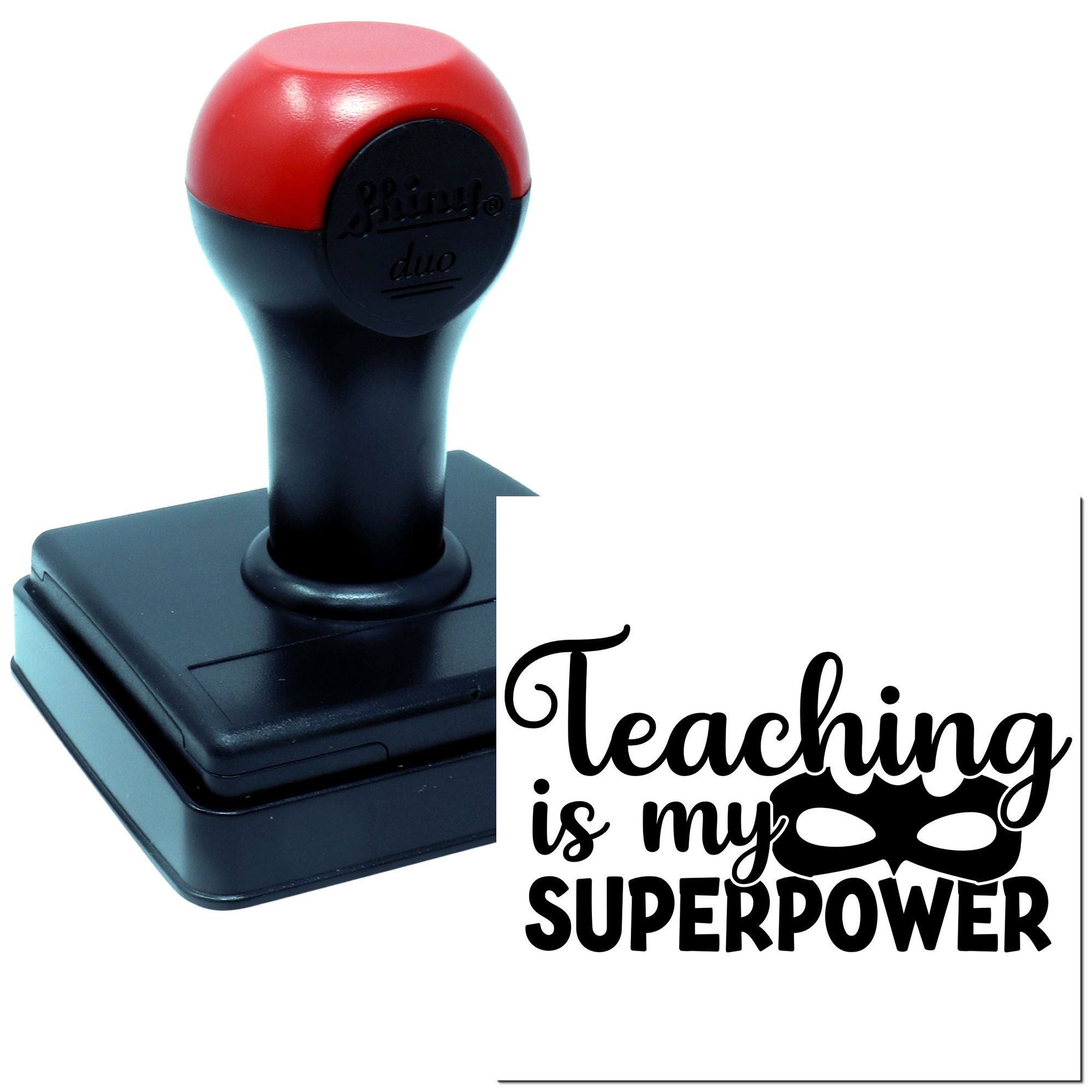 Duo Teaching Is My Superpower Poster Hand Stamp