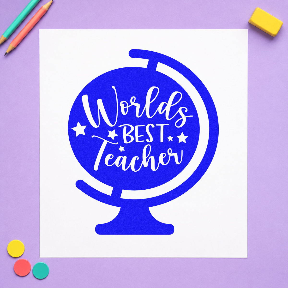 World's Best Teacher Tilted Globe craft stamp in blue ink on cardstock, an easy option for desk flag panels.
