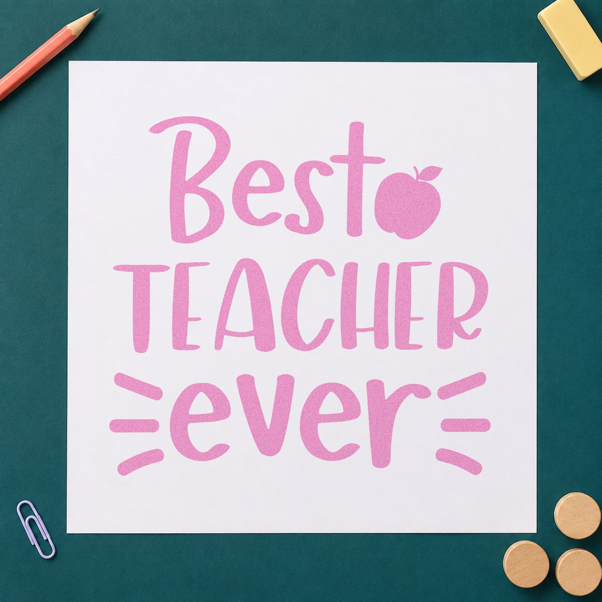 Best Teacher Ever craft stamp in purple ink on cardstock, an easy option for simple praise tags.