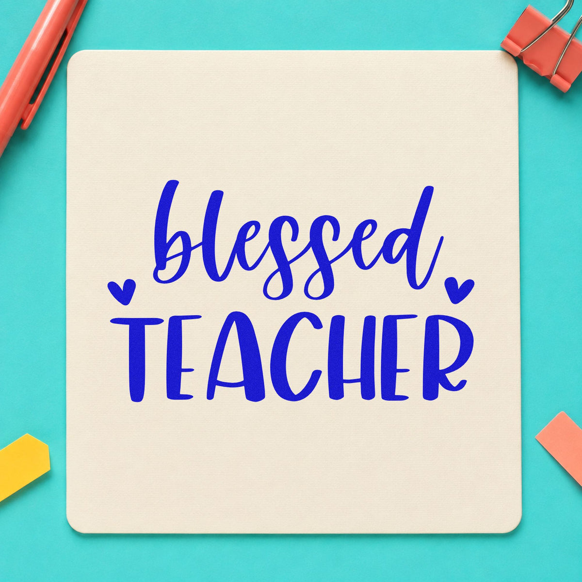 Blessed Teacher Hearts craft stamp imprinted in blue ink on paper, a design suited to envelope flap seals.