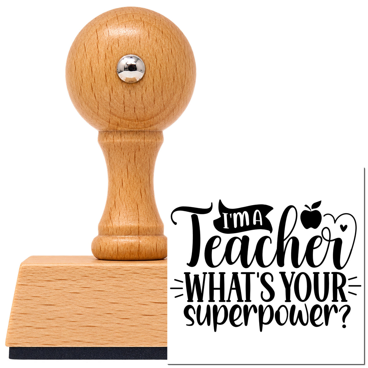 Vintage Pro beech wood stamp with a round knob handle, shown with its black Teacher What's Your Superpower imprint on white.