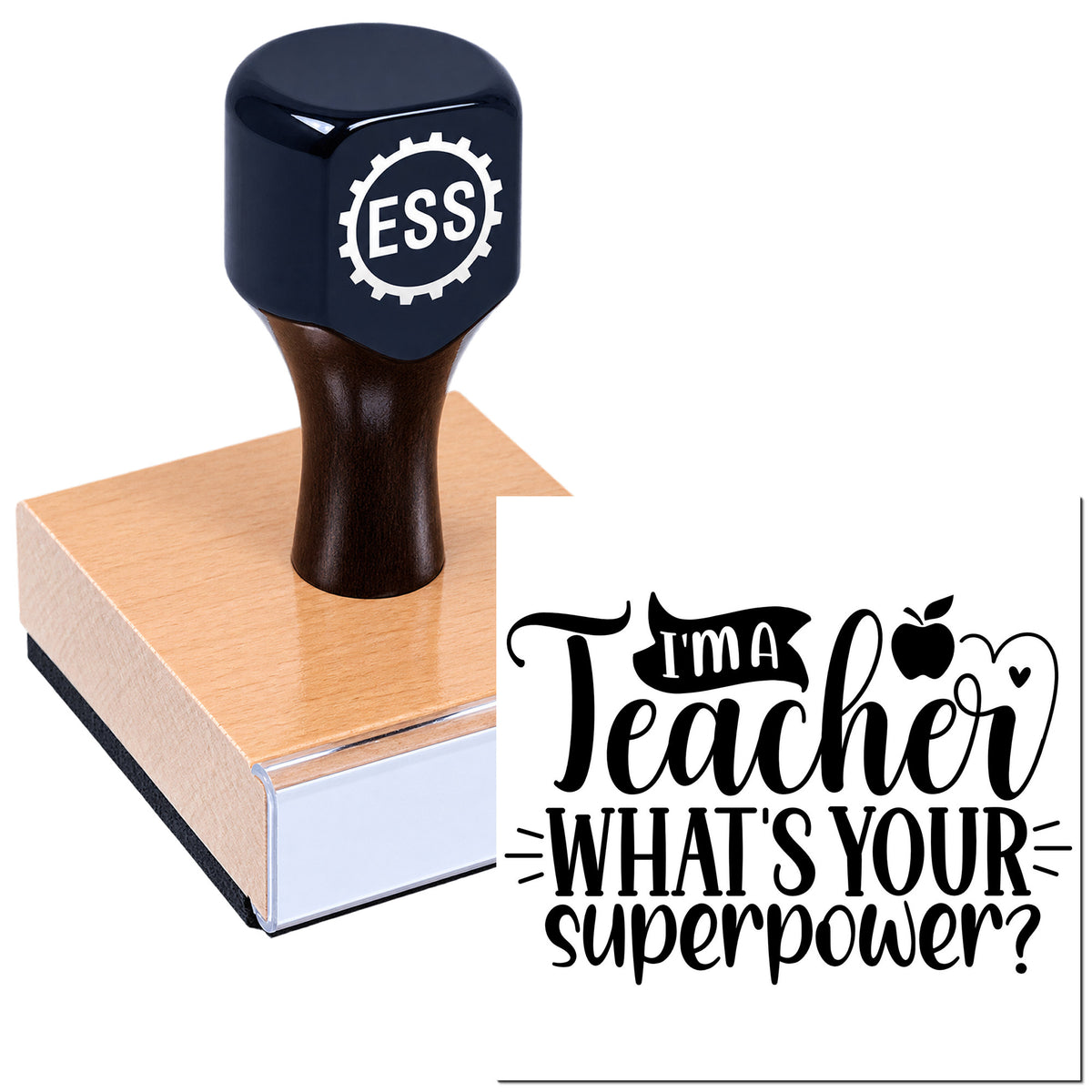 Black ESS rubber stamp and teacher seal on wooden block with "I'm a Teacher, What's Your Superpower?" design