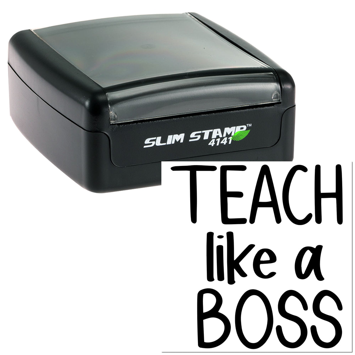 Black self-inking Slim Stamp 4141 seal with translucent gray lid and white TEACH like a BOSS text.