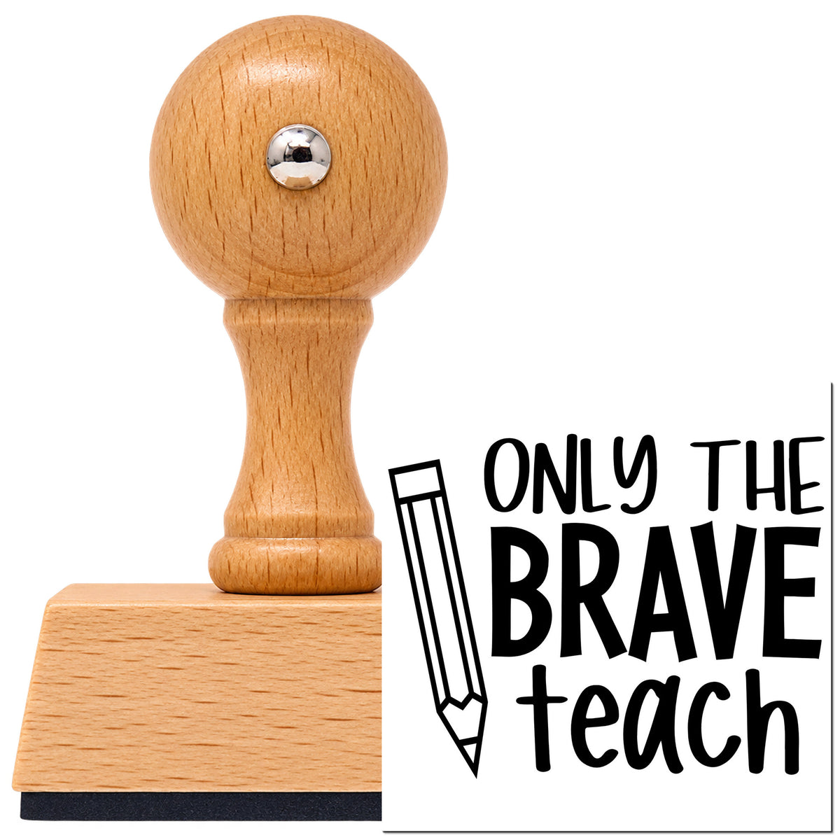 Vintage Pro beech wood stamp with a round knob handle, shown with its black Only The Brave Teach Pencil Outline Detail imprint on white.