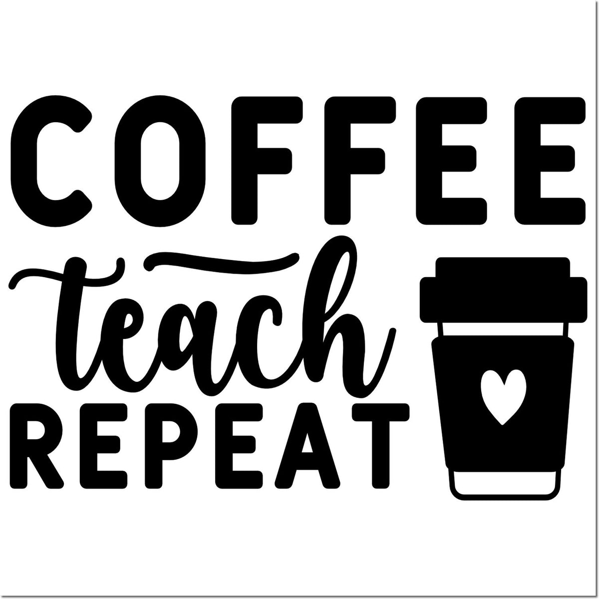 Black coffee teacher repeat stamp/seal design with bold text and takeaway cup icon with heart