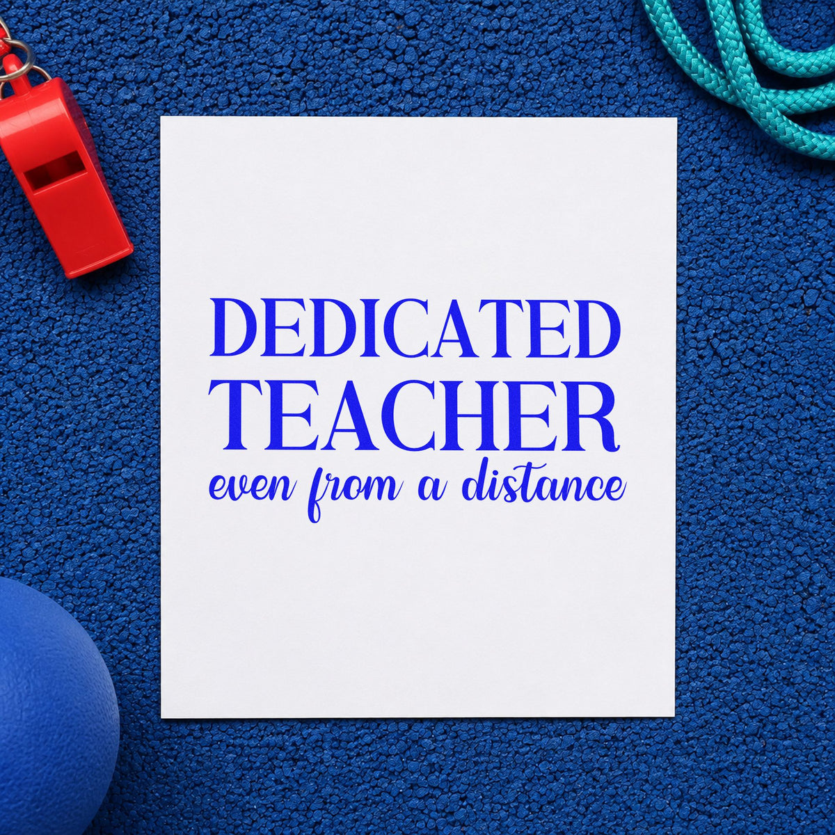 Dedicated Teacher from a Distance craft stamp imprinted in blue ink on paper, a design suited to postal pack seals.