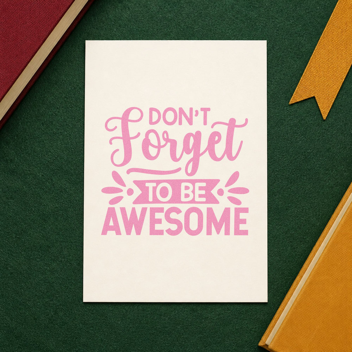 Don't Forget To Be Awesome craft stamp in purple ink on cardstock, an easy option for pep talk tags.