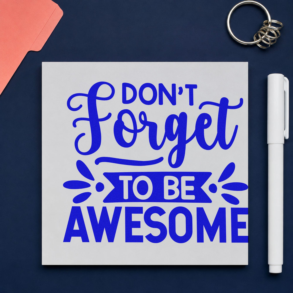 Don't Forget To Be Awesome craft stamp in blue ink on cardstock, an easy option for gym towel panels.