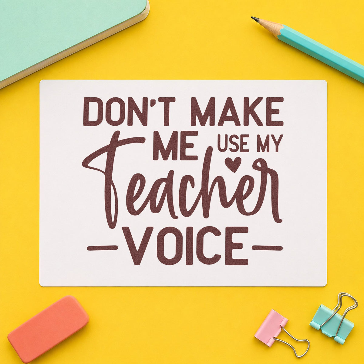 Use My Teacher Voice rubber stamp printed in brown ink, ready for quiet zone labels and similar paper crafts.
