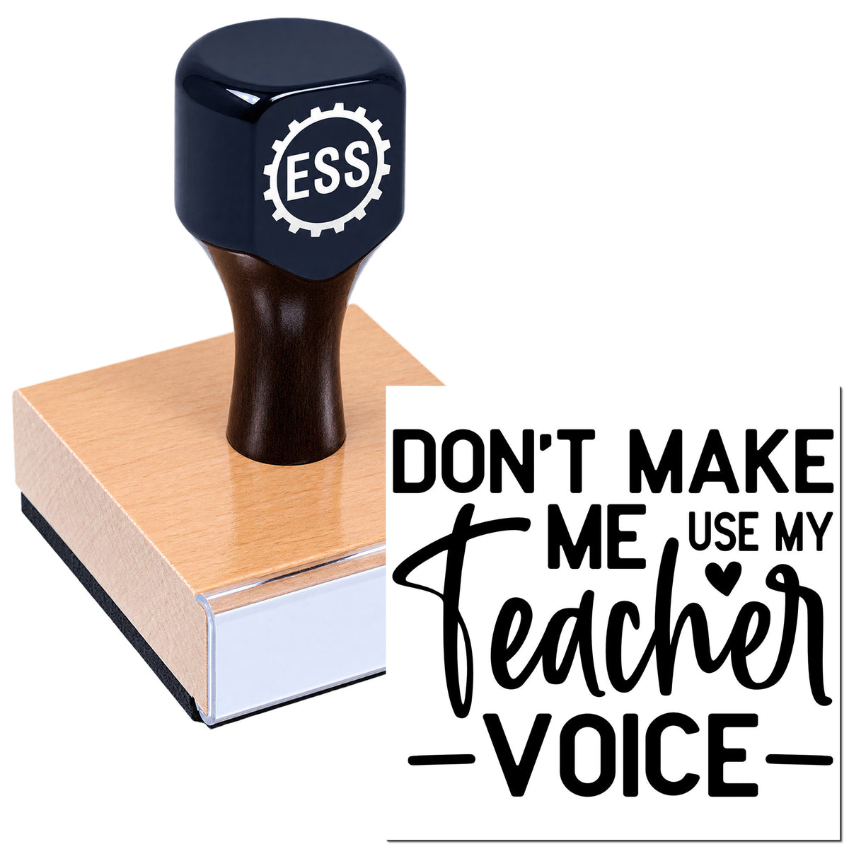 Black ESS custom stamp on copper seal block with "Don't make me use my teacher voice" text.