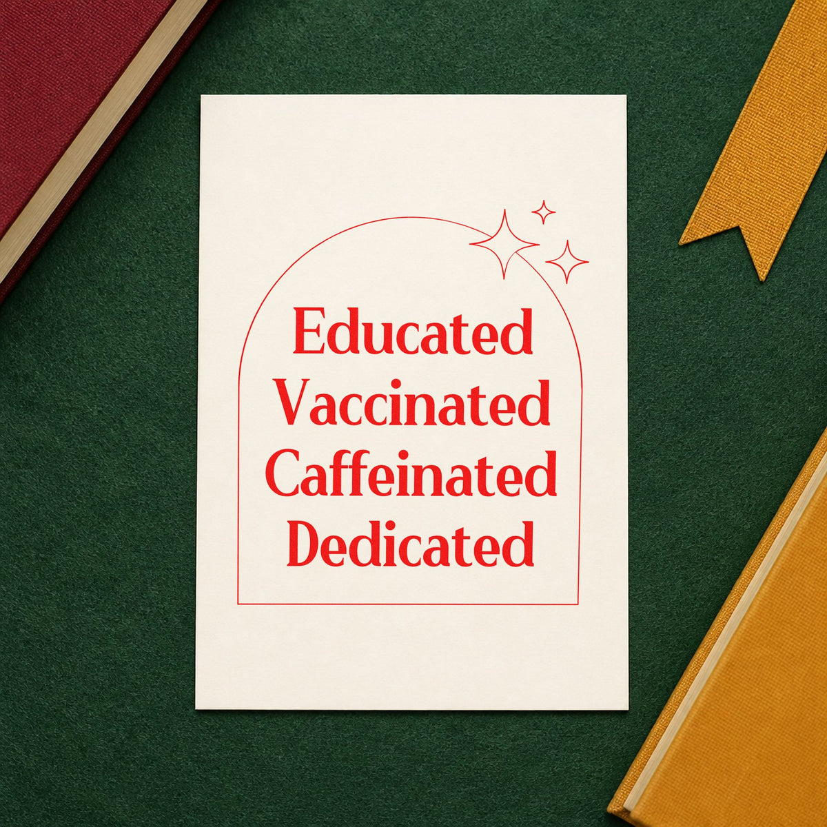 Educated Vaccinated Caffeinated Dedicated rubber stamp shown in red ink, stamped for projects such as induction day notes.