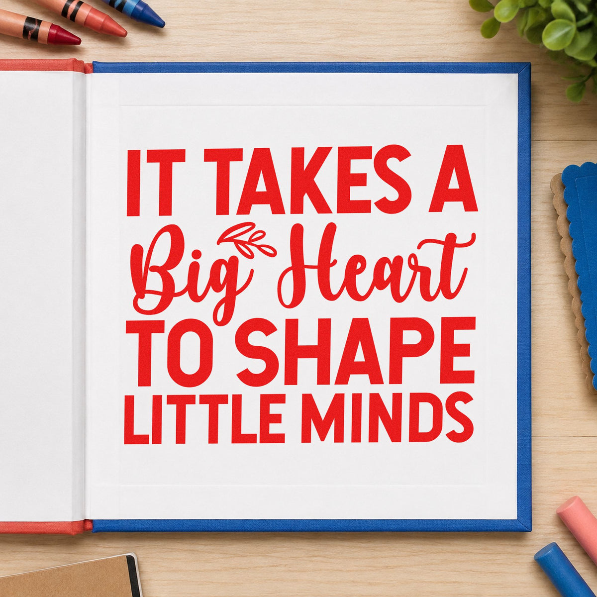 Big Heart Little Minds rubber stamp shown in red ink, stamped for projects such as transition day notes.
