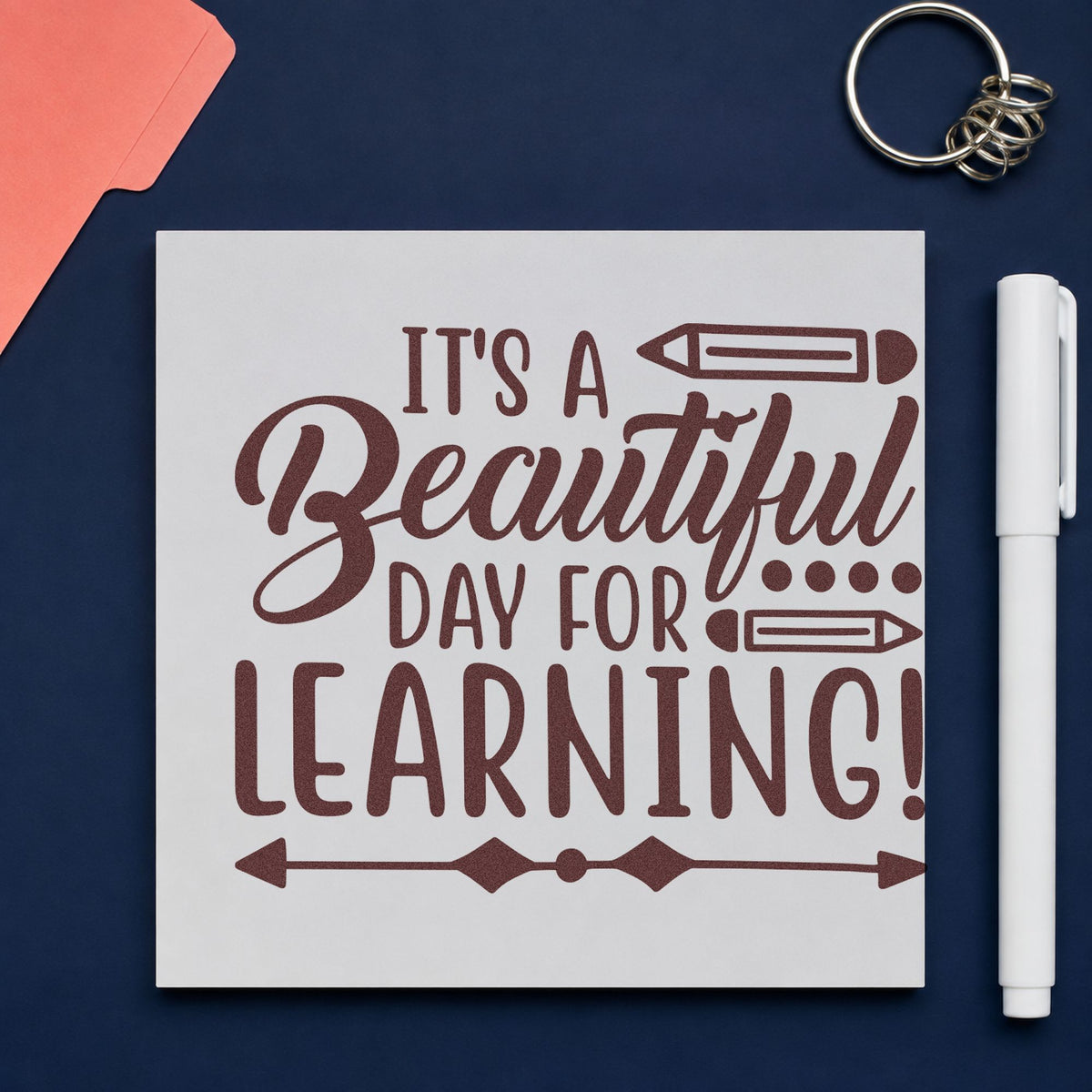 Beautiful Day For Learning rubber stamp printed in brown ink, ready for pencil pot labels and similar paper crafts.