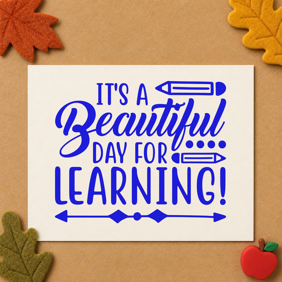 Beautiful Day For Learning craft stamp imprinted in blue ink on paper, a design suited to trip consent seals.