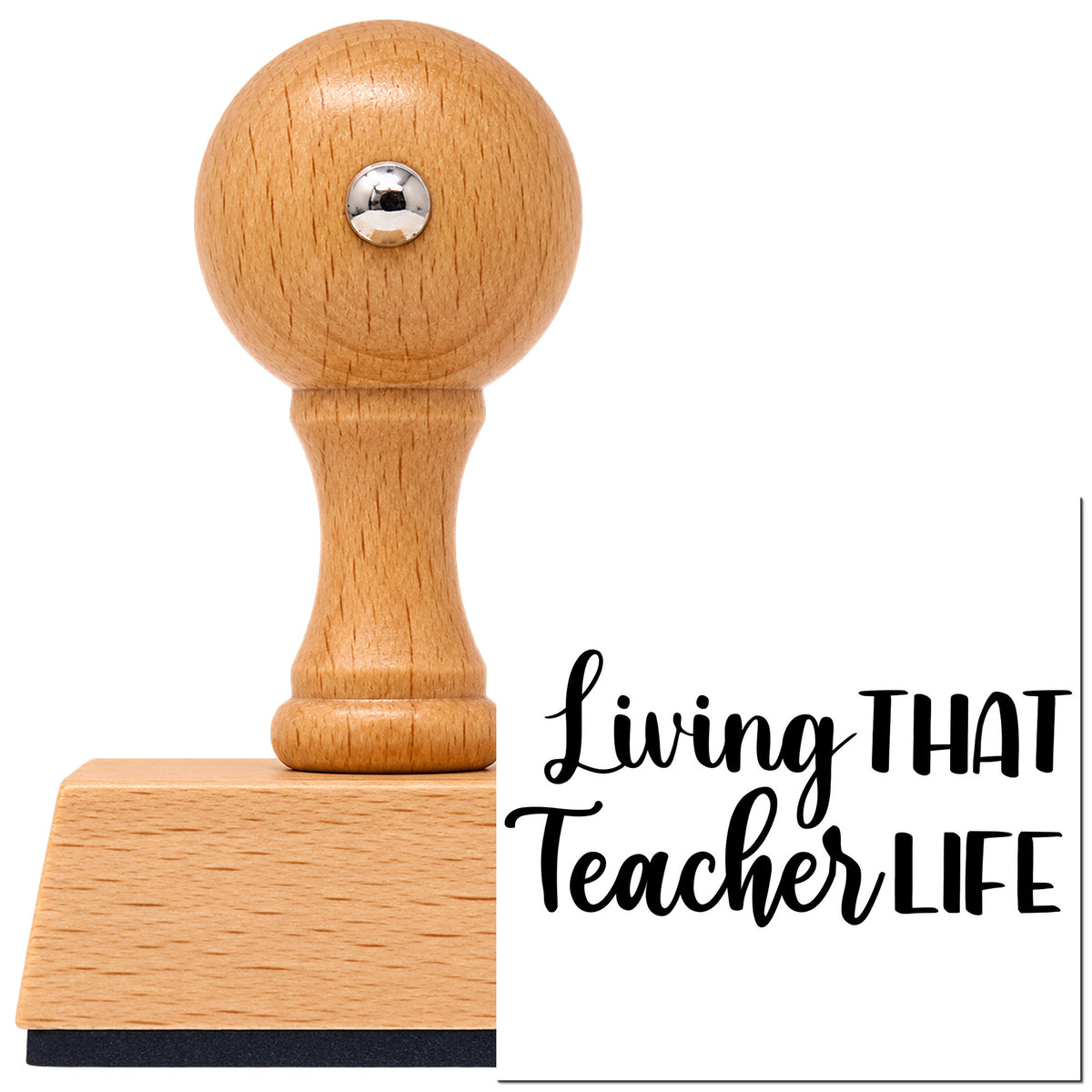 Vintage Pro beech wood stamp with a round knob handle, shown with its black Living That Teacher Life imprint on white.