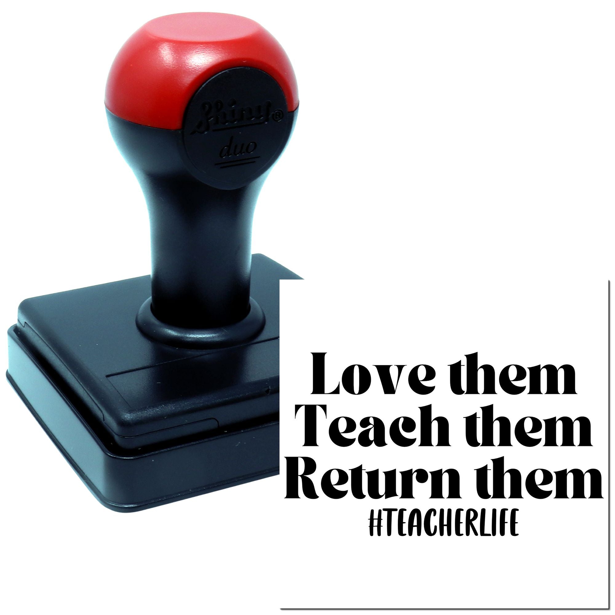 Duo Love Them Teach Them Return Hand Stamp