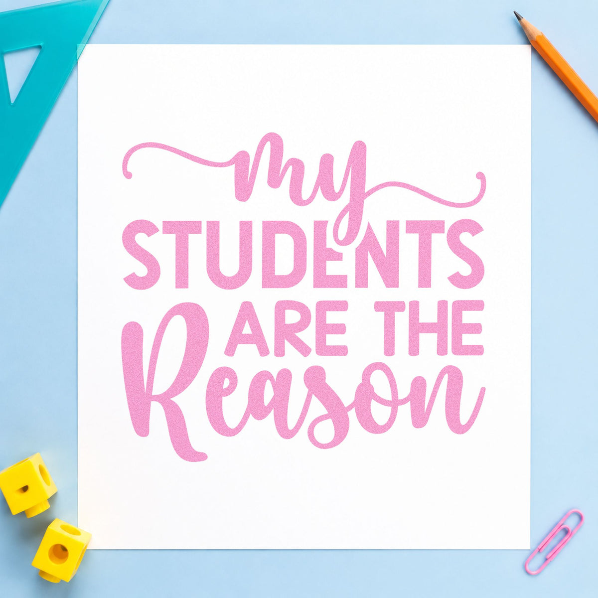 My Students Are The Reason craft stamp in purple ink on cardstock, an easy option for retention gift tags.