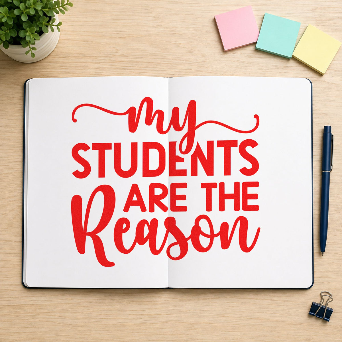 My Students Are The Reason rubber stamp shown in red ink, stamped for projects such as hard term notes.
