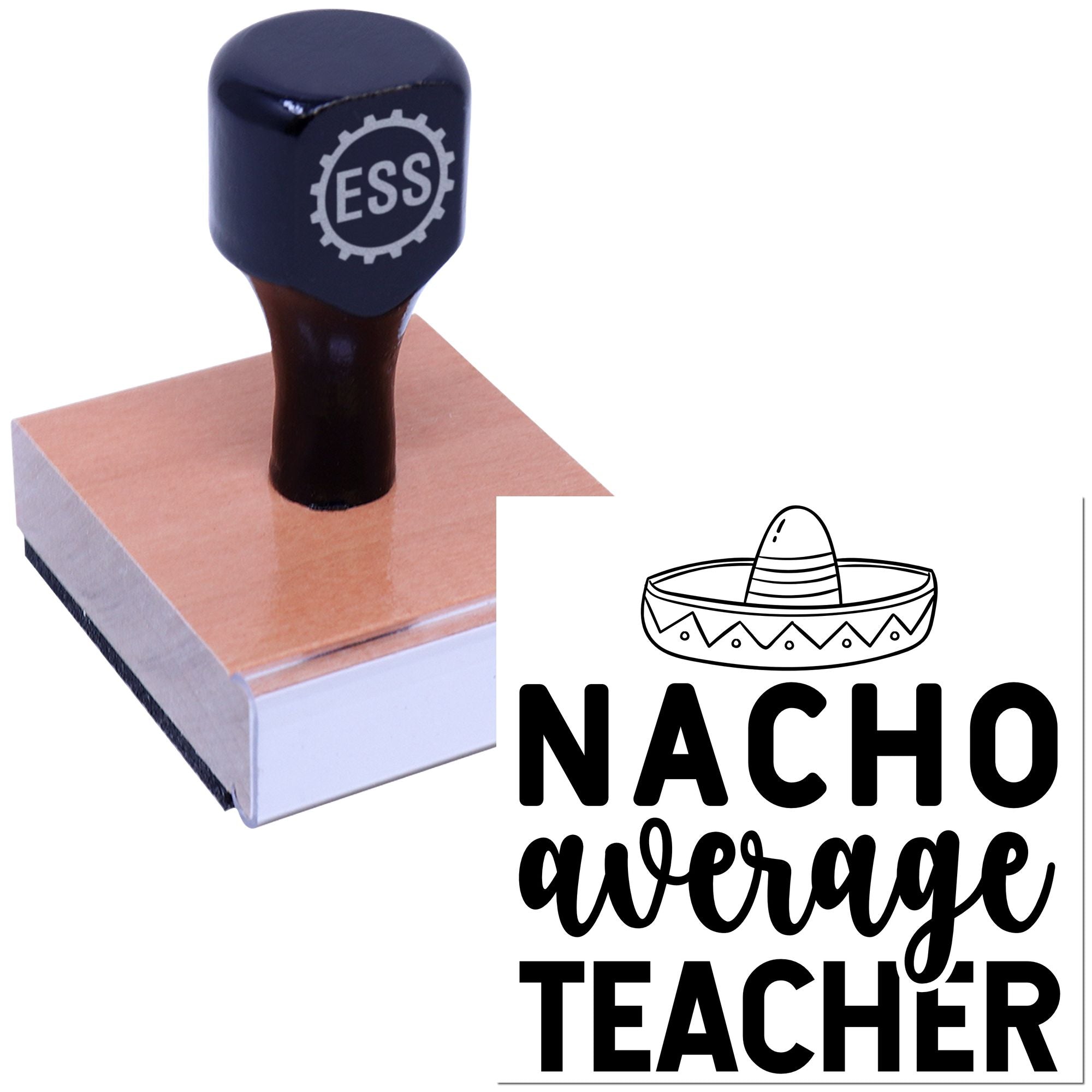Nacho Average Teacher Papercraft Rubber Stamp